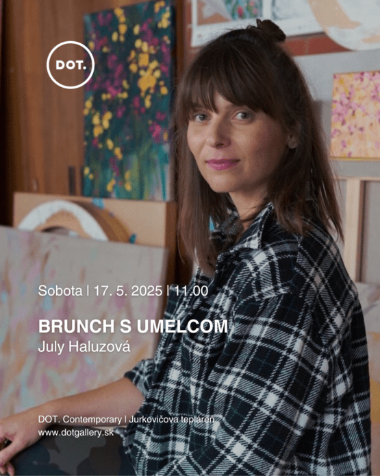 BRUNCH S UMELCOM / July Haluzová, 17. 5. 2025